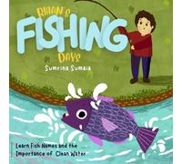 Rihan's Fishing Days: Learn Fish Names While Discovering the Importance of Keeping Our Water Clean (Forest Adventures)