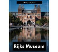 Rijks museum: A Visual Journey Through Dutch Art and History - Stunning Photography of Masterpieces, Architecture, and Cultural Grandeur