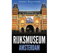 Rijksmuseum Amsterdam: Highlights of the Collection: Volume 1 (Amsterdam Museum Guides) [Idioma Inglés]