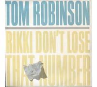 Rikki Dont Lose That Number - Tom Robinson 7" 45