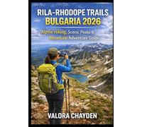 RILA-RHODOPE TRAILS BULGARIA 2026: Alpine Hiking, Scenic Peaks & Mountain Adventure Guide