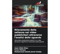 Rilevamento della salienza nei video pubblicitari attraverso l'analisi dello sguardo: Stima delle caratteristiche salienti in un video attraverso l'algoritmo di rilevamento dello sguardo