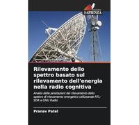 Rilevamento dello spettro basato sul rilevamento dell'energia nella radio cognitiva: Analisi delle prestazioni del rilevamento dello spettro di rilevamento energetico utilizzando RTL-SDR e GNU Radio