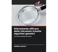 Rilevamento efficace delle intrusioni tramite algoritmi genetici: Una tecnica ispirata alla natura