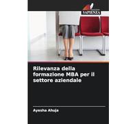 Rilevanza della formazione MBA per il settore aziendale