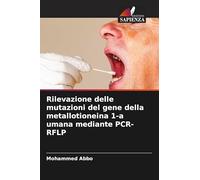 Rilevazione delle mutazioni del gene della metallotioneina 1-a umana mediante PCR-RFLP