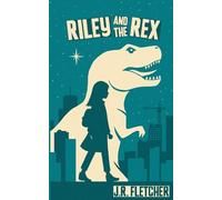 Riley and the Rex