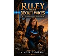 Riley and the Secret Voices (Riley and Ranger Adventures)