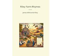 Riley Farm-Rhymes (Classic Books)