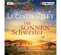 Riley,Lucinda - Die Sonnenschwester: Die Sieben Schwestern Band 6