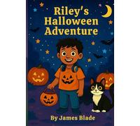 Riley’s Halloween Adventure: A story for children with autism about enjoying Halloween in their own way