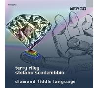 Riley - Terry Riley / Stefano Scodanibbio: Diamond Fiddle Language I+II / Tritono