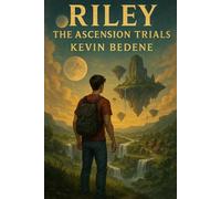 Riley The Ascension Trials: 1