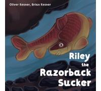 Riley the Razorback Sucker
