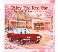 Riley The Red Car Spreads Valentine Cheer