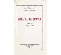 Rilke Et La France (4). Linfluence De La France Sur Lœuvre De Rilke (e