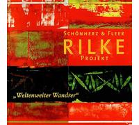 Rilke Projekt: Weltenweiter Wandrer
