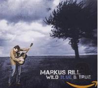 Rill, Markus - Wild Blue & True