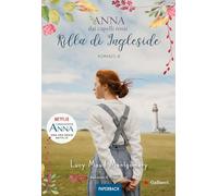 Rilla di Ingleside. Anna dai capelli rossi. Paperback (Vol. 8)
