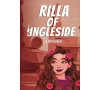 Rilla of Ingleside: Unabridged- (8th Book in the "Anne of Green Gables Series" by L. M. Montgomery)
