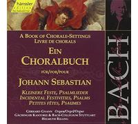 Rilling,H. - A Book of Chorale-Settings for Johann Sebastian, Vol. 5: Incidental Festivities, Psalms