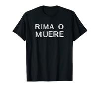 Rima o muere - Batalla de rimas Camiseta