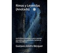 Rimas y Leyendas (Anotado): Las 76 Rimas completas y cuatro Leyendas con análisis y guía de estudio | Lectura de ESO y Bachillerato