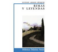 Rimas y Leyendas (Clásicos - Biblioteca Didáctica Anaya)