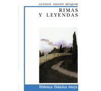 Rimas y leyendas / Rhymes and Legends (Biblioteca Didactica Anaya) by Gustavo Adolfo Becquer (1998-07-01)
