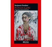 Rimbaud el golfo: Y la experiencia poética (EL JARDIN DE EPICURO)