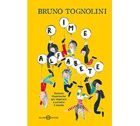 Rime alfabete. Ventuno filastrocche per imparare a scrivere il mondo (Fuori collana Salani)