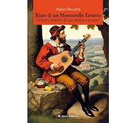 Rime di un menestrello errante. Scherzi poetici di un antico cantore (I diamanti)