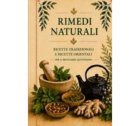 Rimedi Naturali: Tradizione Occidentale e Sapienza Orientale
