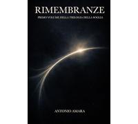 Rimembranze: Primo volume della "Trilogia della Soglia"