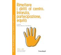 Rimettere i diritti al centro. Infanzia, partecipazione, equità (ViolE. Violenza e educazione)