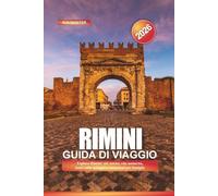 RIMINI Guida di viaggio 2026: Esplora Rimini: siti storici, vita notturna, hotel sulla spiaggia e attrazioni per famiglie