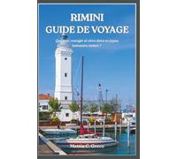 RIMINI GUIDE DE VOYAGE: Que voir, manger et vivre dans ce joyau balnéaire italien ?