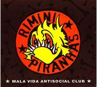 Rimini Piranhas - Mala Vida Antisocial Club [Import]