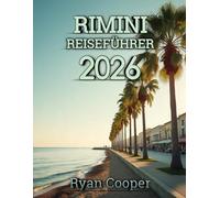 Rimini Reiseführer 2026: Ihr vollständiger Reiseführer für die italienische Adriaküste