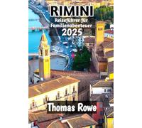 Rimini Reiseführer für Familienabenteuer 2025