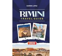 RIMINI TRAVEL GUIDE 2026: Discover Hidden Gems, Historic Landmarks, Travel Tips, and Unforgettable Vacation Experiences