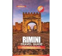 RIMINI Travel Guide 2026: Explore Rimini: Historic Sites, Nightlife, Beachfront Hotels, and Family Attractions