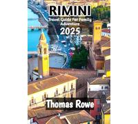 Rimini Travel Guide For Family Adventure 2025