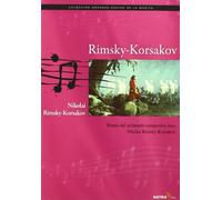 RIMSKY-KORSAKOV: COLECCION GRANDES GENIOS DE LA MUSICA