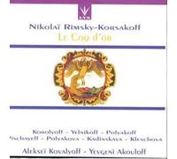 Rimsky Korsakov: Le Coq d'Or (The Golden Cockerel) by Alkse Korolyoff (2000-07-12)