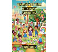 Rina and the Team with Many Strengths (Diversity and Inclusion)