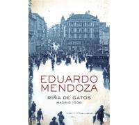 Riña de gatos | Eduardo Mendoza