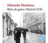 Riña De Gatos. Madrid 1936 (audiolibro)