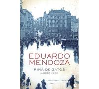 Riña de gatos. Madrid 1936 (Biblioteca Eduardo Mendoza)