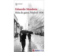 Riña de gatos. Madrid 1936. NUEVO. ENVÍO URGENTE (Librería Agapea)